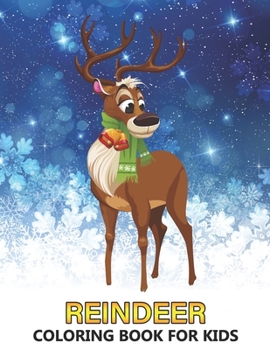 Paperback Reindeer Coloring Book for Kids: Winter and Christmas Designs for Relaxation - Stress Relief Colouring Book for Children and Adults Book