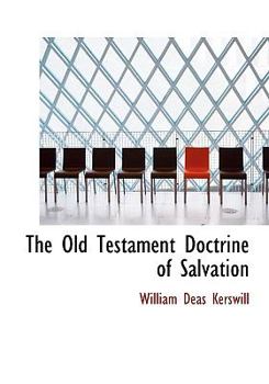 Hardcover The Old Testament Doctrine of Salvation Book
