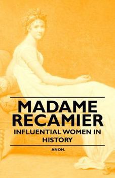 Paperback Madame Recamier - Influential Women in History Book