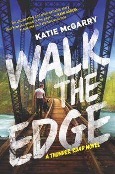 Walk the Edge - Book #2 of the Thunder Road