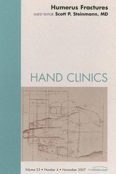 Hardcover Humerus Fractures, an Issue of Hand Clinics: Volume 23-4 Book