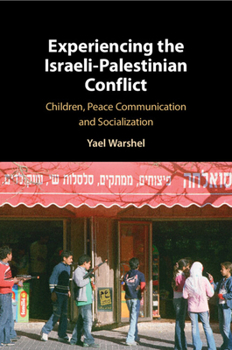 Paperback Experiencing the Israeli-Palestinian Conflict Book