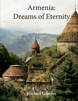 Hardcover Armenia: Dreams of Eternity Book