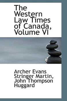 Paperback The Western Law Times of Canada, Volume VI Book