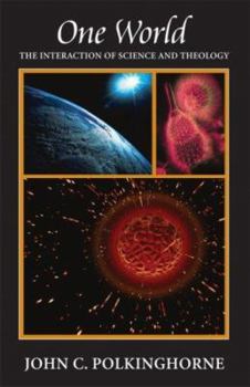 Paperback One World: The Interaction of Science and Theology Book