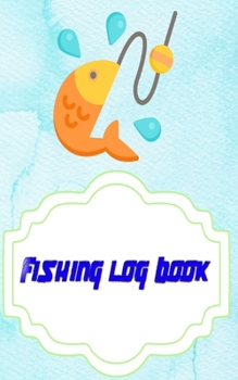 Paperback Fishing Logbook Toggle Navigation: Remember Fishing Log Book Size 5 X 8 INCH - Weather - Prompts # Date Cover Matte 110 Page Fast Print. Book