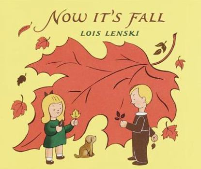Hardcover Now It's Fall (Lois Lenski Books) Book