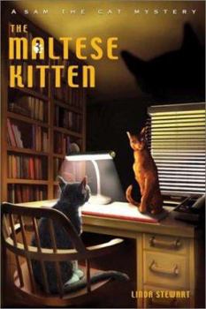 The Maltese Kitten - Book #3 of the Sam the Cat Mystery