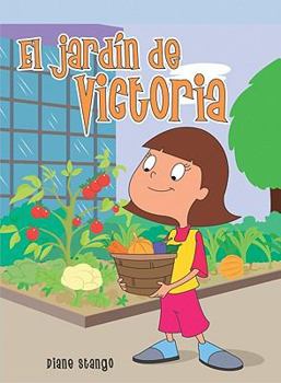 Paperback El Jardín de Victoria (Vicky's Vegetables) [Spanish] Book