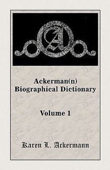 Paperback Ackerman(n) Biographical Dictionary, Volume 1 Book