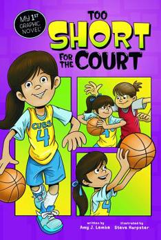 Too Short for the Court - Book  of the My First Graphic Novel