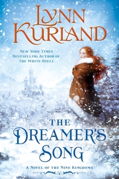 The Dreamer's Song - Book #11 of the Nine Kingdoms