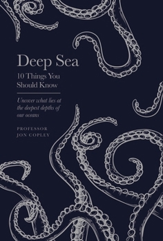 Deep Sea - Book  of the 10 Things You Should Know