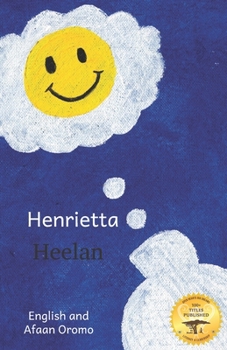 Paperback Henrietta: An Unusual Visitor In English and Afaan Oromo Book