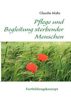 Paperback Pflege und Begleitung sterbender Menschen [German] Book