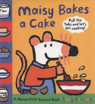 Hardcover Maisy Bakes a Cake. Lucy Cousins Book