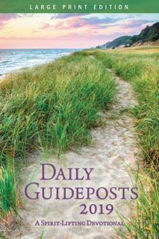 Paperback Daily Guideposts 2019 Large Print: A Spirit-Lifting Devotional [Large Print] Book