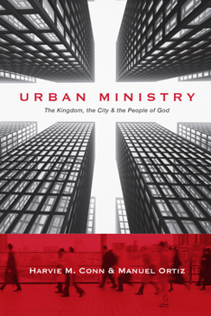 Urban Ministry: The Kingdom, the City, & the People of God