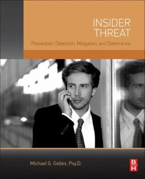 Paperback Insider Threat: Prevention, Detection, Mitigation, and Deterrence Book