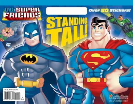 Standing Tall! (DC Super Friends) - Book  of the Super Friends