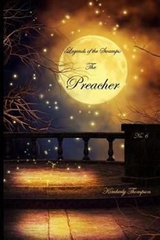 Paperback Legends of the Swamps: The Preacher: The Preacher Book