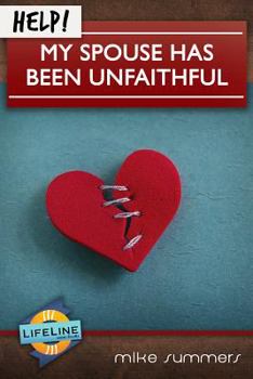 Paperback Help! My Spouse Has Been Unfaithful Book