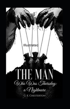 The Man Who Was Thursday: a Nightmare Illustrated
