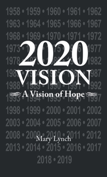 Hardcover 2020 Vision: A Vision of Hope Book