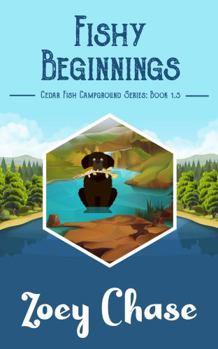 Paperback Fishy Beginnings: Cedar Fish Campground Series, Book 1.5 Book