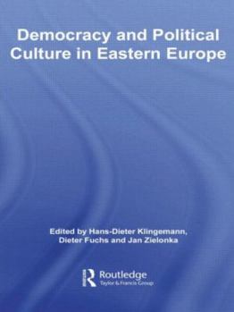 Paperback Democracy and Political Culture in Eastern Europe Book