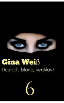 Hardcover Deutsch, blond, versklavt 6 [German] Book