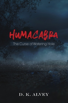 Paperback Humacabra: The Curse of Watering Hole Book