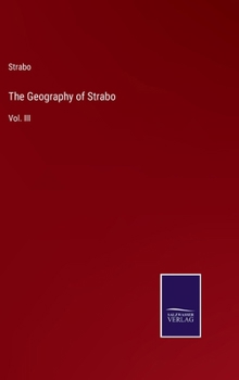 Hardcover The Geography of Strabo: Vol. III Book