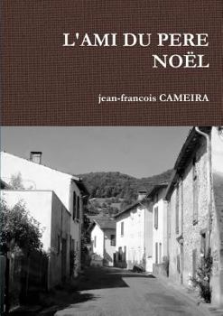 Paperback L'Ami Du Pere Nol [French] Book