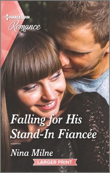 Mass Market Paperback Falling for His Stand-In Fiancée [Large Print] Book