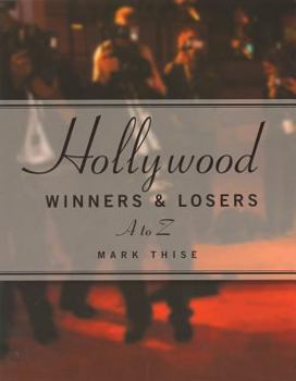 Paperback Hollywood Winners and Losers: From A to Z Book