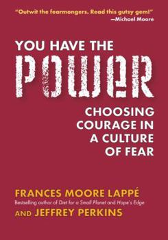 Hardcover You Have the Power: Choosing Courage in a Culture of Fear Book