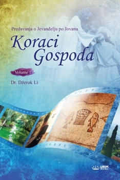 Koraci Gospoda I(Bosnian) (Bosnian Edition)