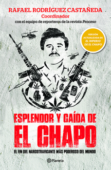 Paperback Esplendor Y Caã-Da de El Chapo [Spanish] Book