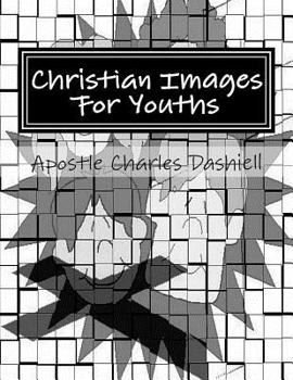 Paperback Christian Images For Youths: Christian Images For Youths Book
