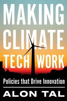 Paperback Making Climate Tech Work: Policies That Drive Innovation Book