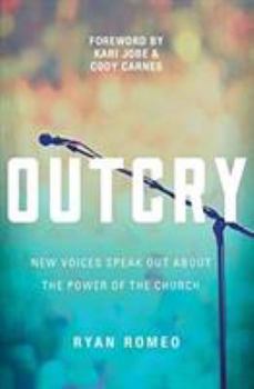 Paperback Outcry: New Voices Speak Out about the Power of the Church Book