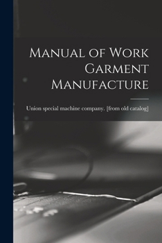 Paperback Manual of Work Garment Manufacture Book