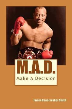 Paperback M.A.D.: Make A Decision Book