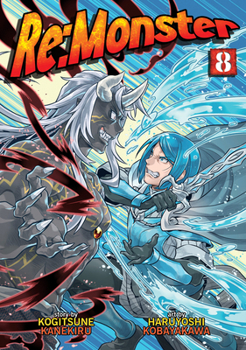 Re:Monster Vol. 8 - Book #8 of the Re: Monster Manga
