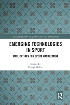 Paperback Emerging Technologies in Sport: Implications for Sport Management Book