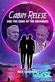 Paperback Cabin Relese and the Song of the Dreamers Book