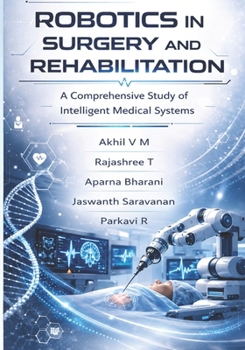 Paperback Robots in Surgery and Rehabilitation Book