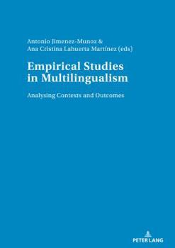 Paperback Empirical studies in multilingualism: Analysing Contexts and Outcomes Book