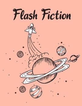 Flash Fiction: Cute Funny 2020 Journal Notebook For Family Mom Dad & Kids Gift Idea in Birthday Anniversary or Holidays For Sudden Fiction, Micro Fiction, Short Short Stories, and Quick Fiction Lovers